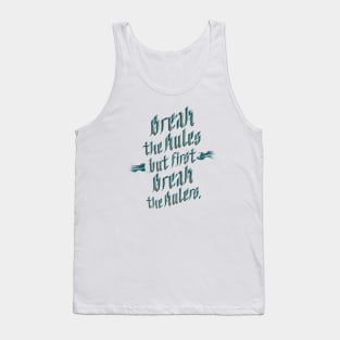 BREAK THE RULES Tank Top